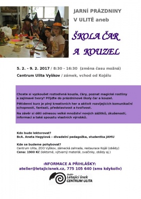 Jarní prázdniny v Ulitě aneb Škola čar a kouzel
