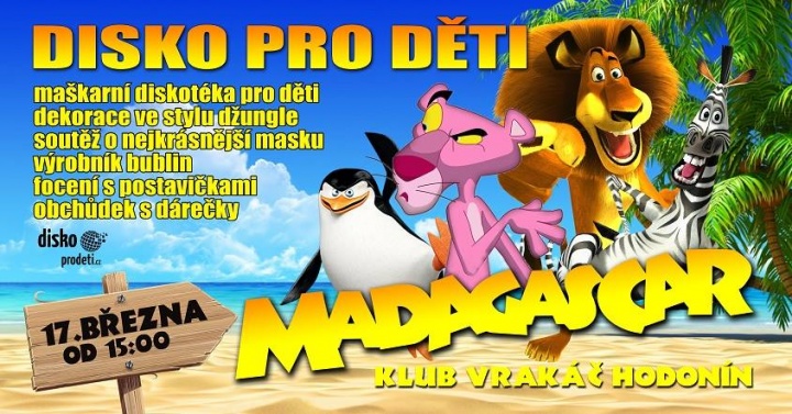 Dětská maškarní diskotéka s kamarády z Madagaskaru
