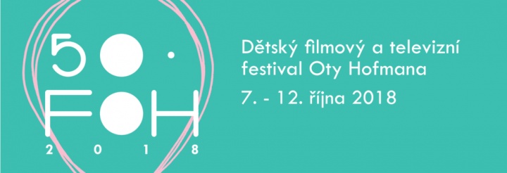 50. dětský filmový a televizní festival Oty Hofmana