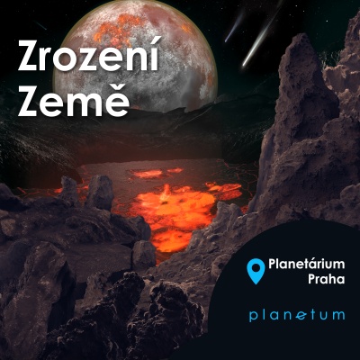 Zrození Země - PREMIÉRA filmu v Planetáriu Praha