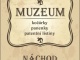 Muzeum starožitných kočárků, panenek a patentních listin