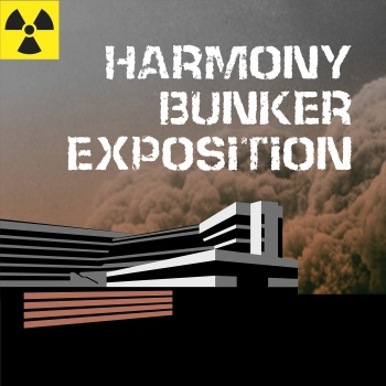 HARMONY BUNKER EXPOSITION