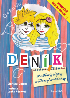Deník praštěný ségry a šílenýho bráchy