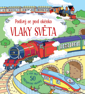 Vlaky světa - podívej se pod okénko